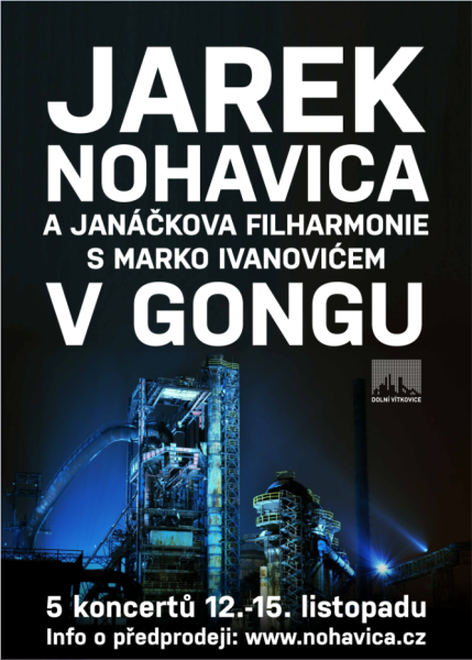 JAREK NOHAVICA A JANÁČKOVA FILHARMONIE S MARKO IVANOVIČEM V GONGU