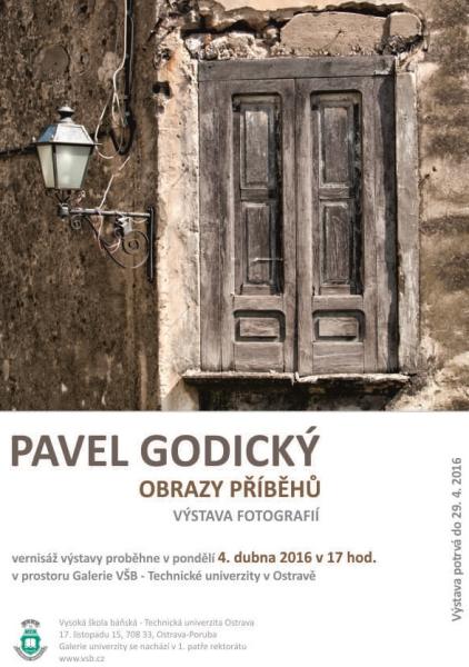 Výstava fotografií Pavla Godického