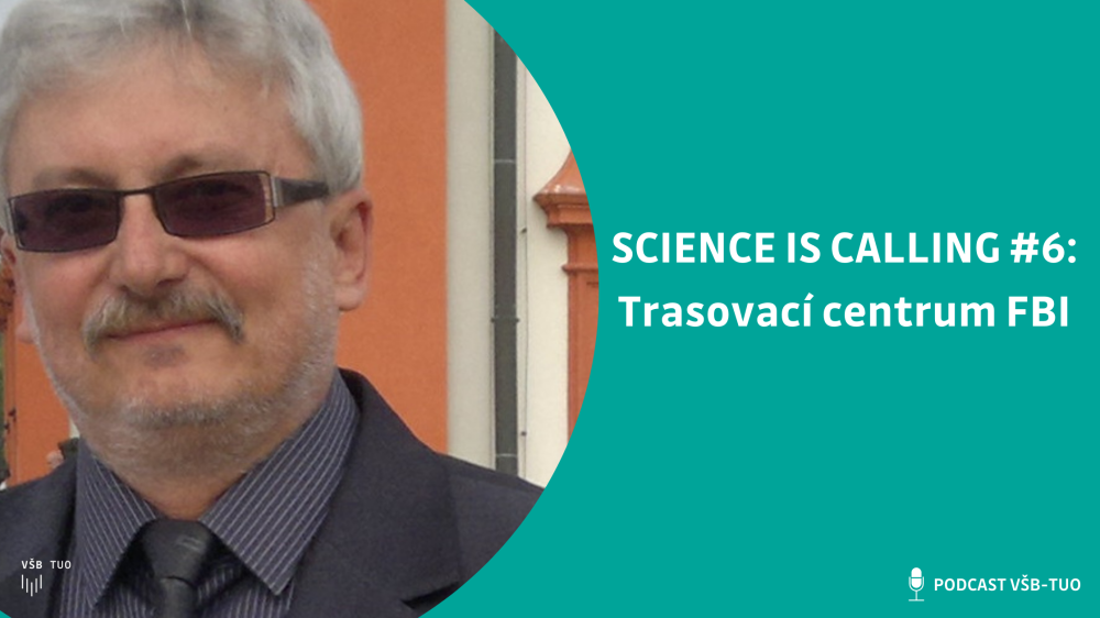 Science is calling #6: Petr Berglowiec z FBI VŠB-TUO