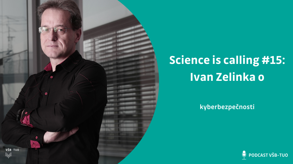 Science is calling #15: Ivan Zelinka z FEI VŠB-TUO