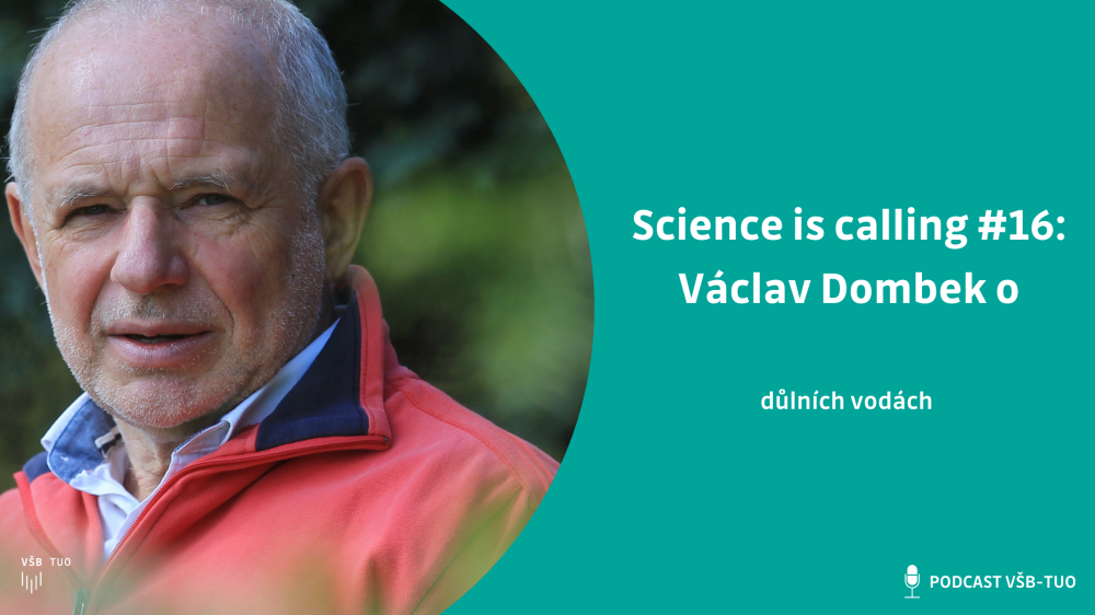 Science is calling #16: Václav Dombek z CNT CEET VŠB-TUO