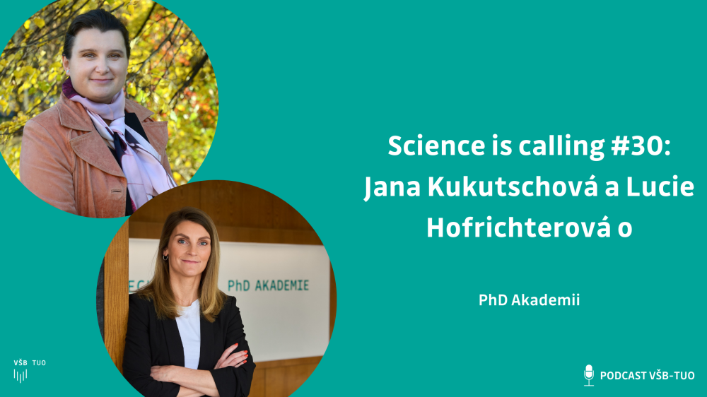 Science is calling #30: Jana Kukutschová a Lucie Hofrichterová