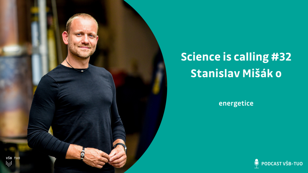 Science is calling #32: Stanislav Mišák ze CEET VŠB-TUO