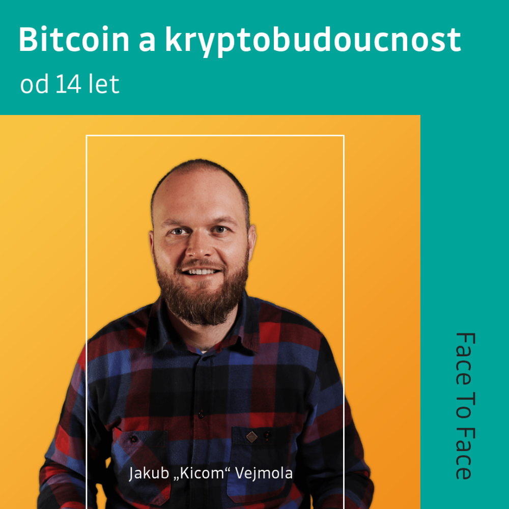Beseda z cyklu FACE TO FACE: Bitcoin a kryptobudoucnost
