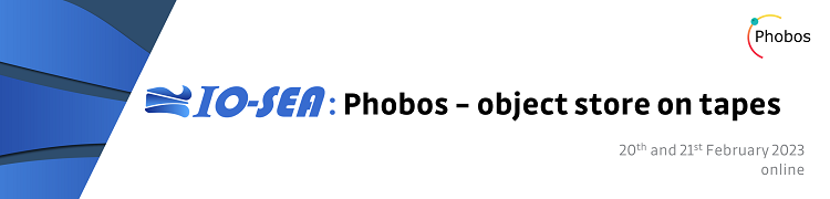 Pozvánka na workshop IO-SEA: Phobos – object store on tapes
