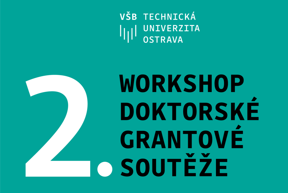 2. workshop Doktorské grantové soutěže