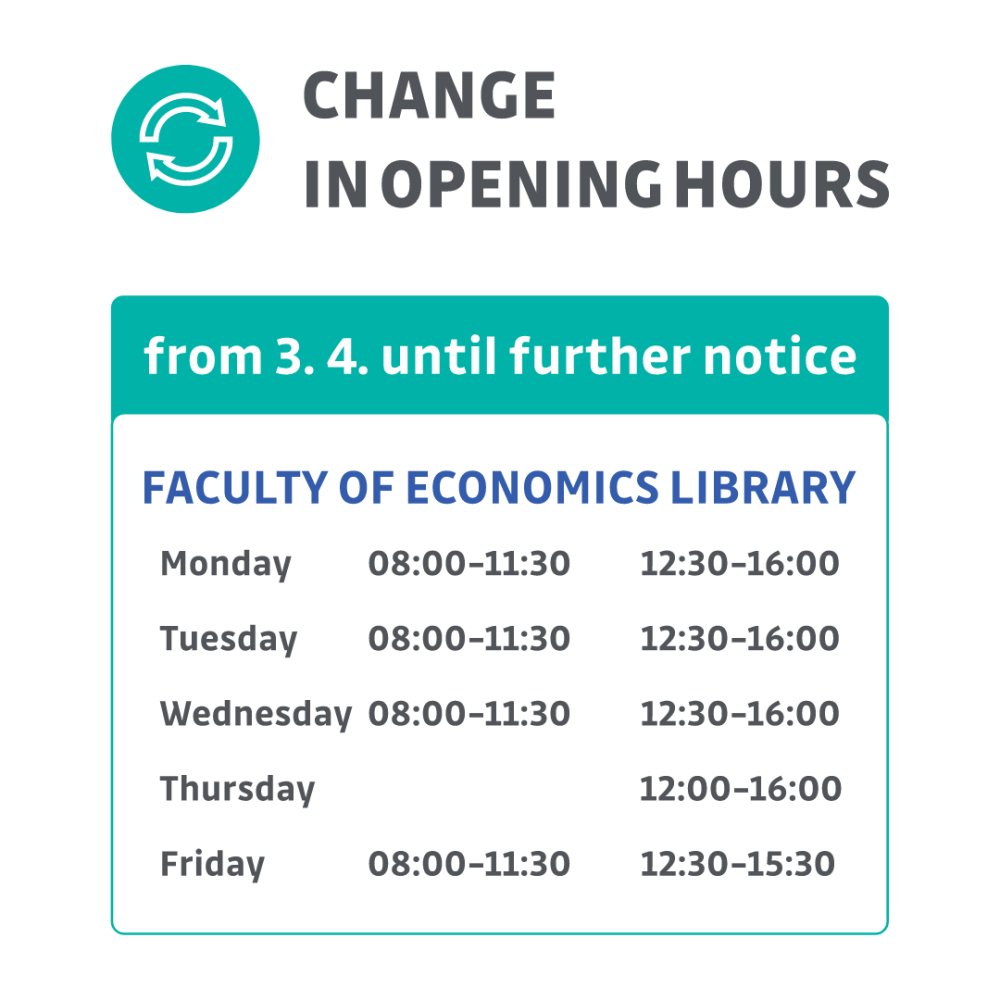 Change in opening hours of the Faculty of Economics Library