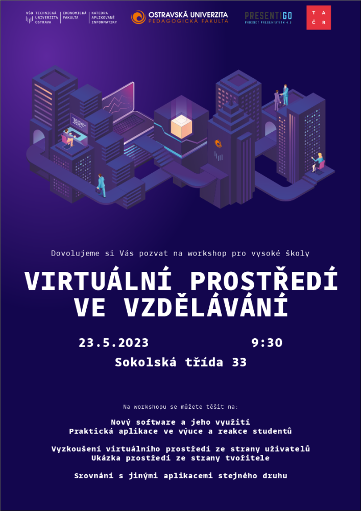 Workshop projektu TAČR - Uplatnění prostředí virtuální reality ve výuce a aktivitách VŠ