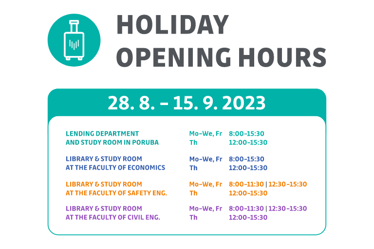 Summer Holiday Opening Hours - Central library VSB-TUO