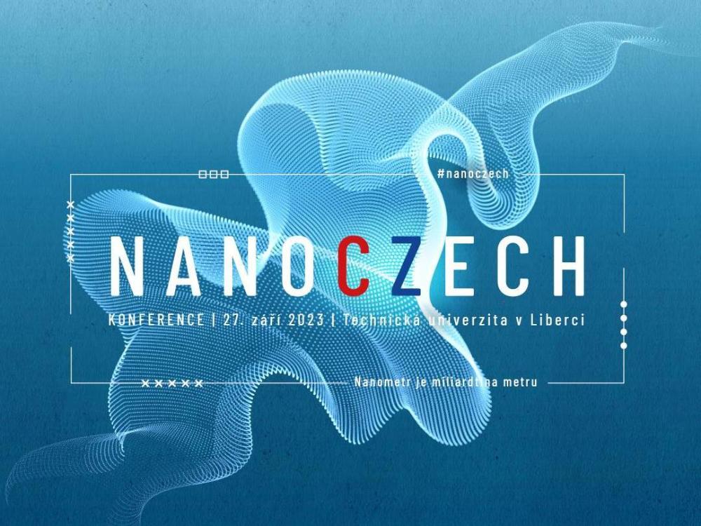 Na NanoCzech Liberec 2023 se prezentoval i výzkum Centra nanotechnologií