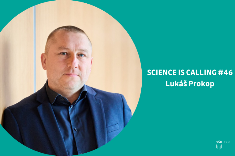 Podcast VŠB-TUO #46 – Science is calling – Lukáš Prokop