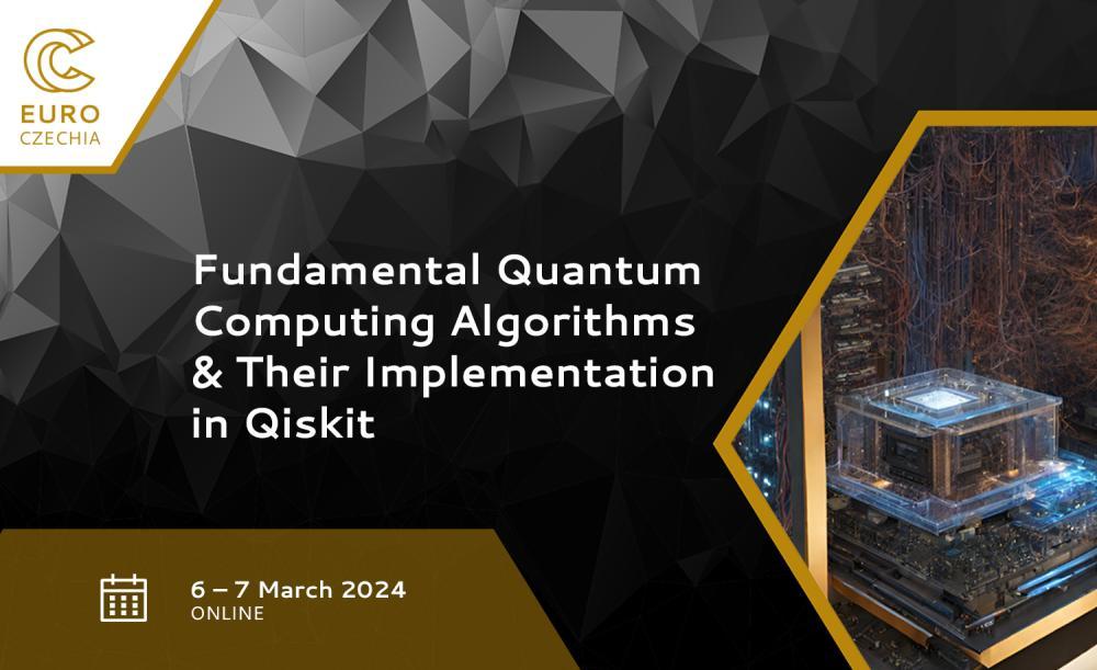 Pozvánka na kurz Fundamental Quantum Computing Algorithms and Their Implementation in Qiskit