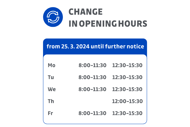 Change in Opening Hours
