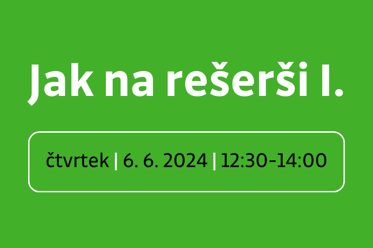 Jak na rešerši I. – zaměřeno na HGF