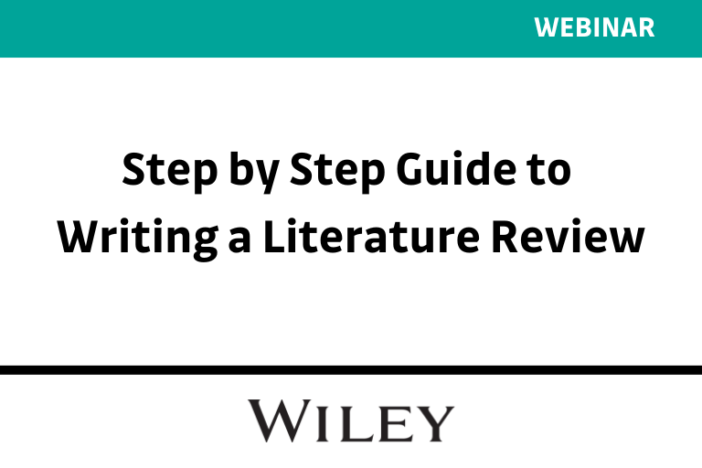 Step by Step Guide to Writing a Literature Review