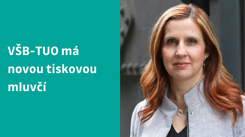 VŠB-TUO má novou tiskovou mluvčí 