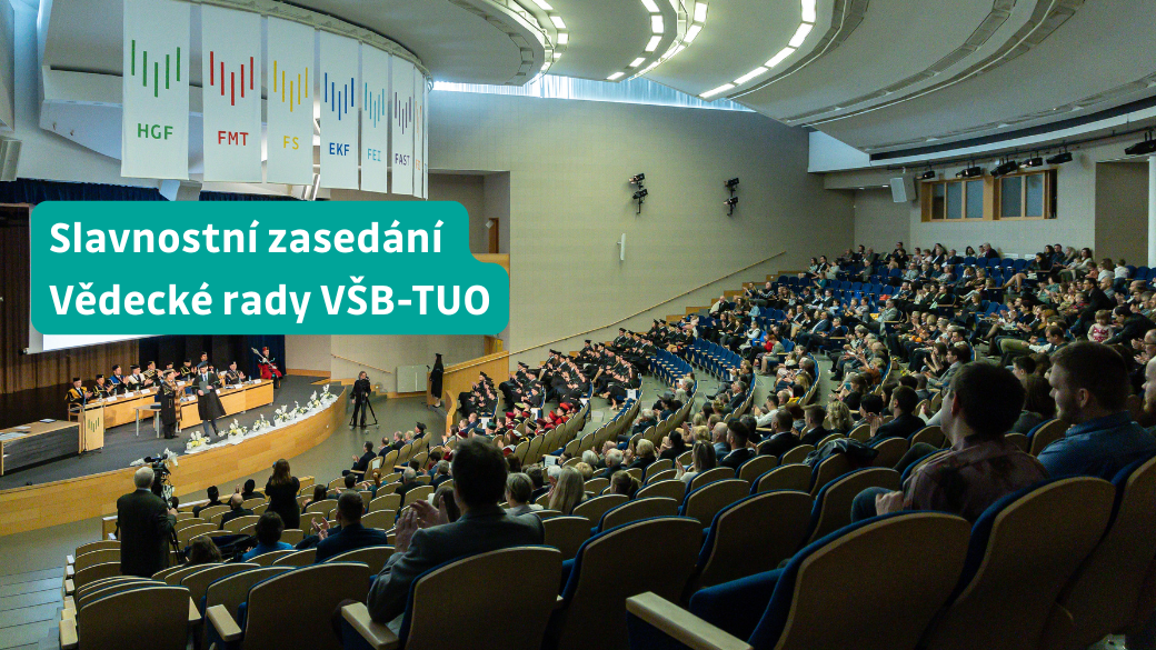 Slavnostní zasedání Vědecké rady VŠB-TUO