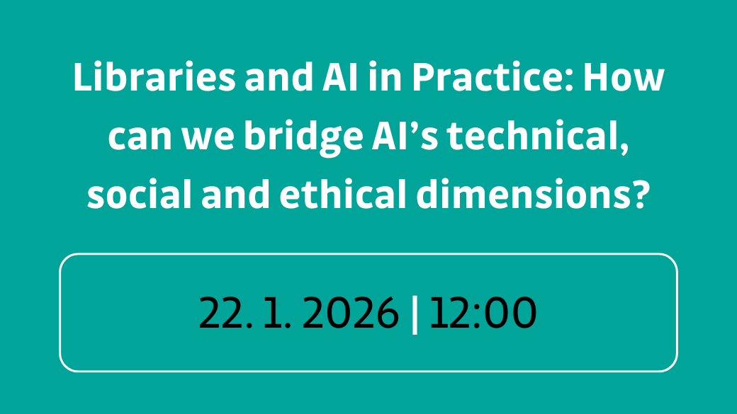 Libraries and AI in Practice: How can we bridge AI’s technical, social and ethical dimensions?