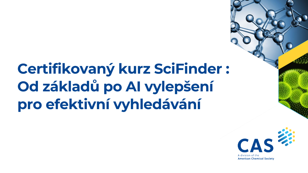 Certifikovaný kurz SciFinder: Od základů po AI vylepšení pro efektivní vyhledávání