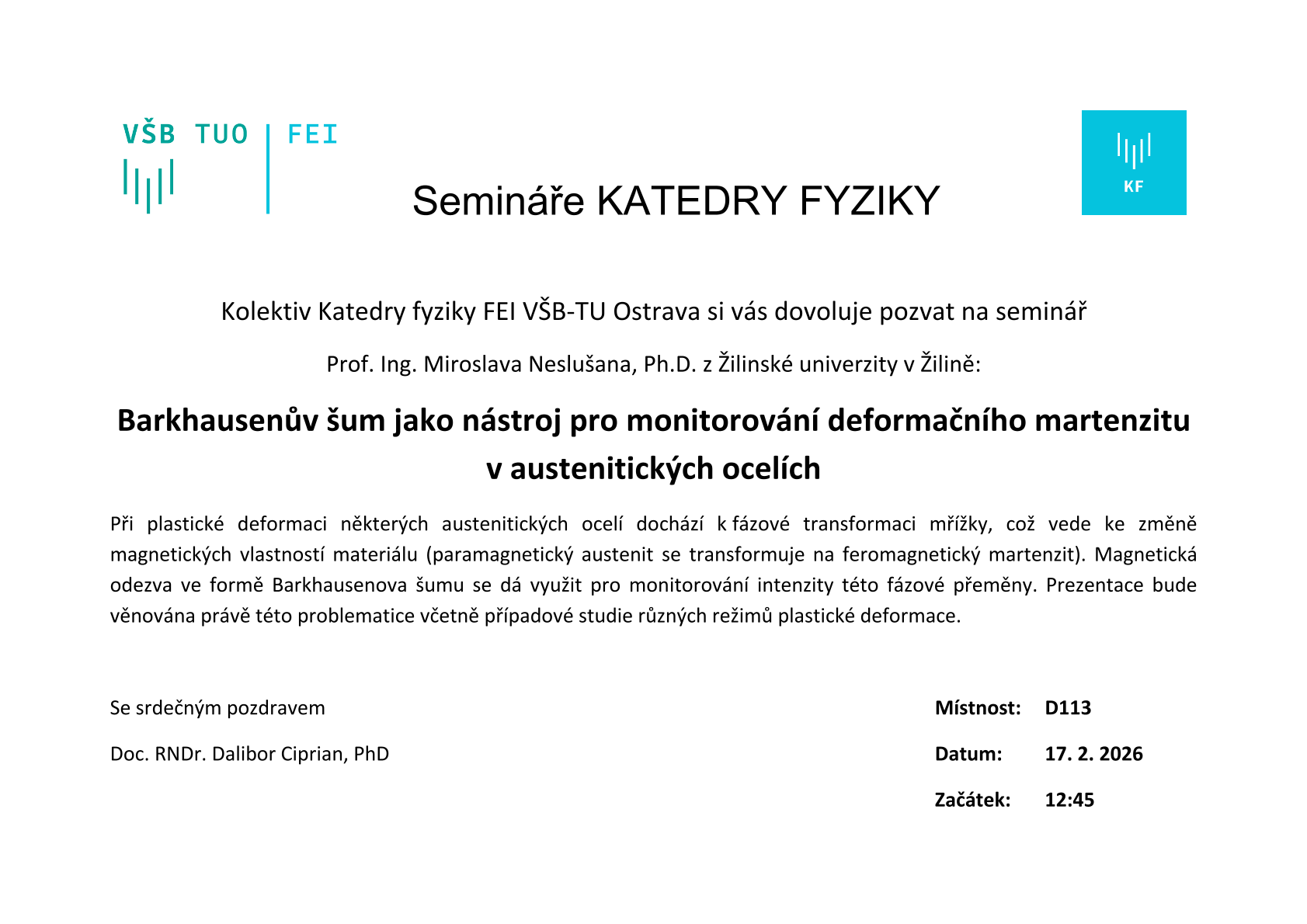 Seminář Katedry fyziky: Barkhausenova šumu pro monitorování fázových transformací v austenitických ocelích