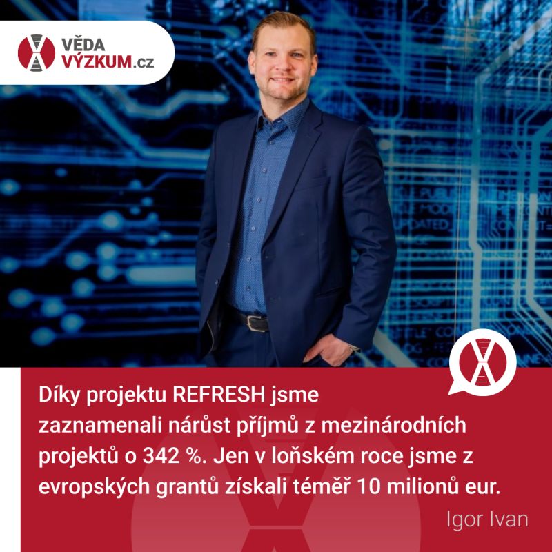 Co už přinesl projekt REFRESH? Na vedavyzkum.cz o tom mluví rektor Igor Ivan
