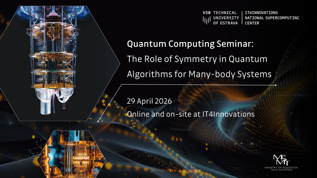 Odborný seminář The Role of Symmetry in Quantum Algorithms for Many-body Systems