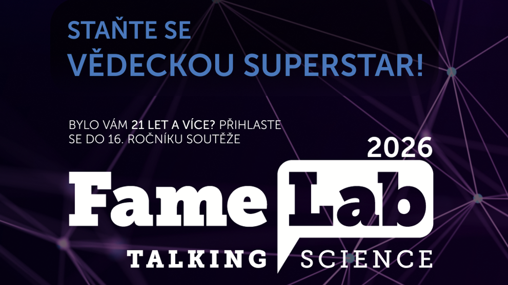 FameLab 2026 - Staňte se i vy vědeckou superstar!