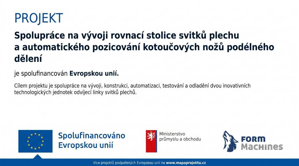 PROJEKT - Spolupráce na vývoji rovnací stolice svitků plechu a automatického pozicování kotoučových nožů podélného dělení