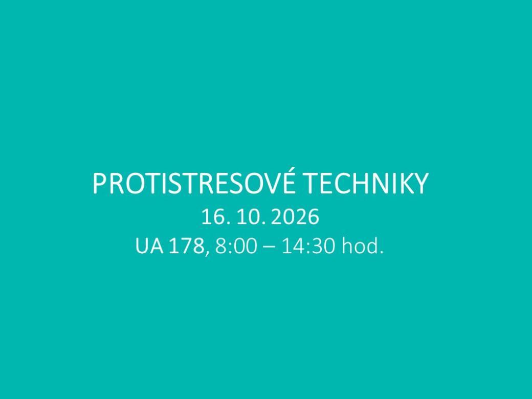 Protistresové techniky - praktický seminář