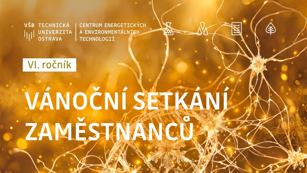 Pozvánka na VI. ročník Vánočního setkání zaměstnanců CEET VŠB-TUO