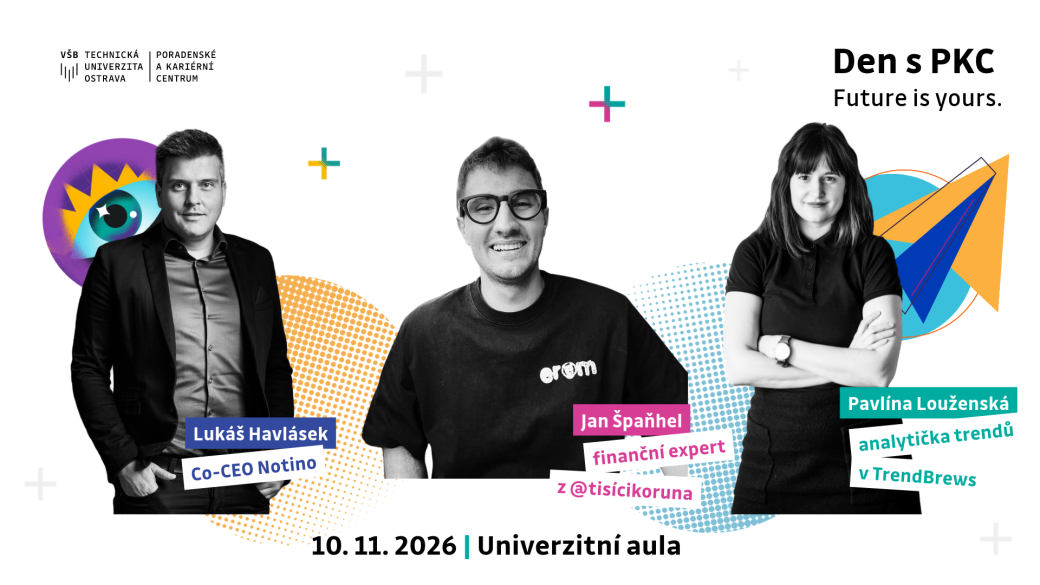 Den s PKC VŠB-TUO: Future is yours